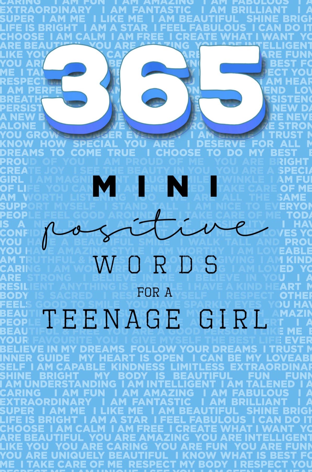 365 Positive Words for a Teenage Girl Mini Edition: BLUE