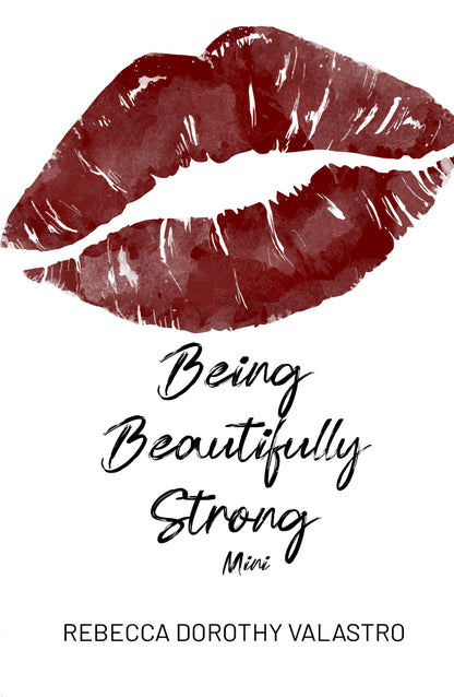 Being Beautifully Strong: into your twenties and beyond Mini Edition